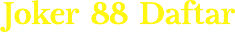 Joker 88 Daftar